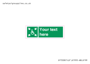 Custom sign safe condition evacuation temporary refuge